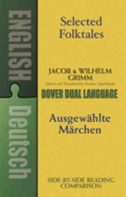 Selected Folktales Ausgewahlte Marchen Jacob, Grimm, Wilhelm K. G