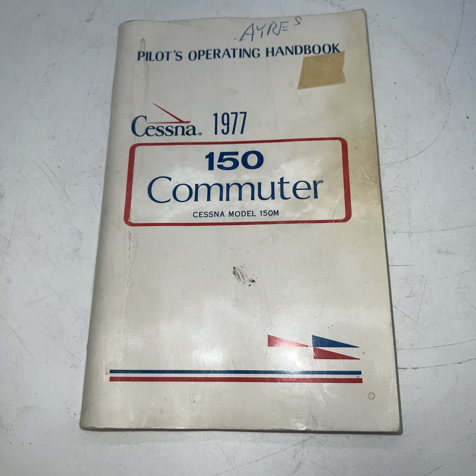 Cessna: 1977 Model 150 Commuter Pilot's Operating Handbook  Cessna 150M