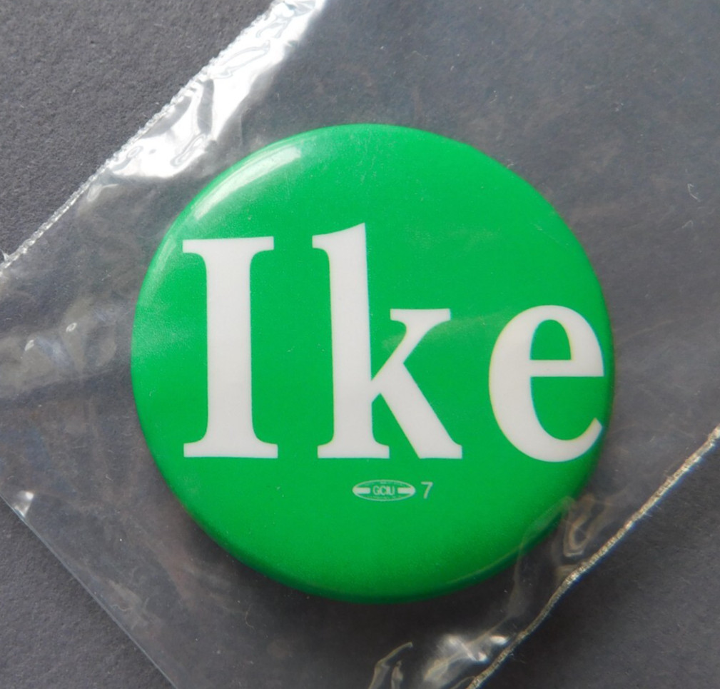 Button - Ike - 1.5 inch pinback - Political Pinback