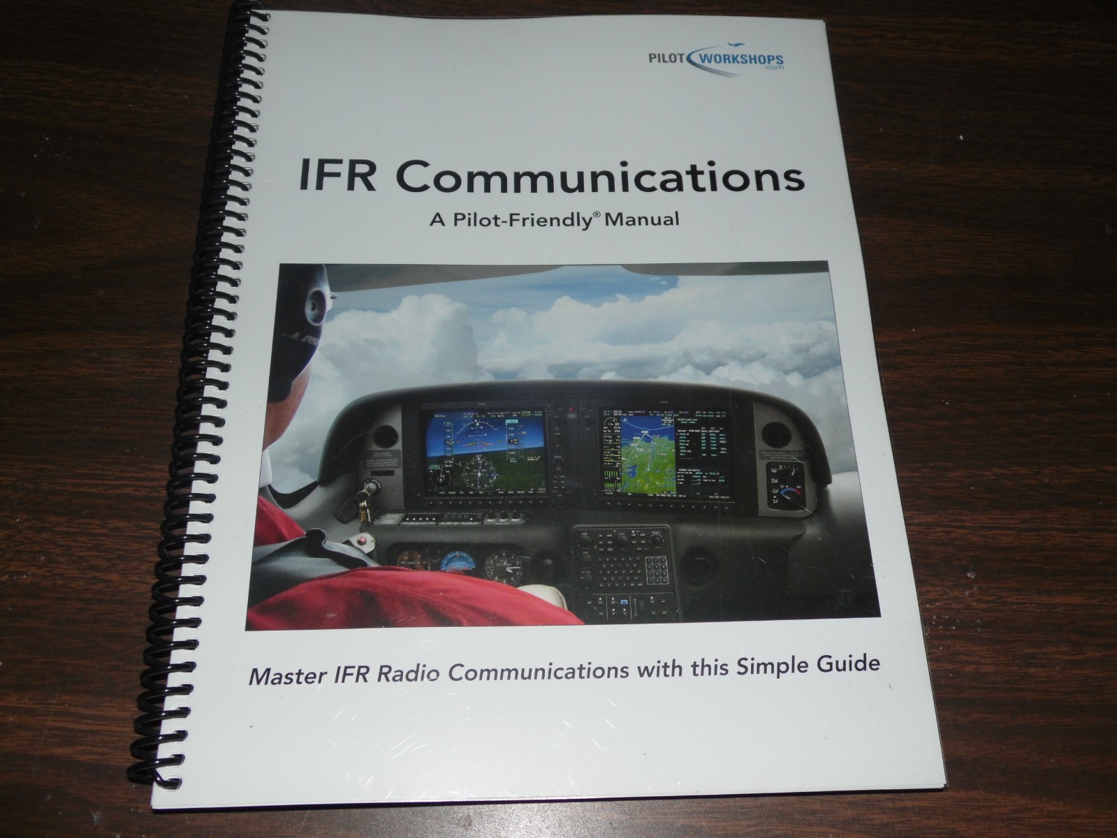 Pilot Workshops IFR Communications A Pilot Friendly Manual