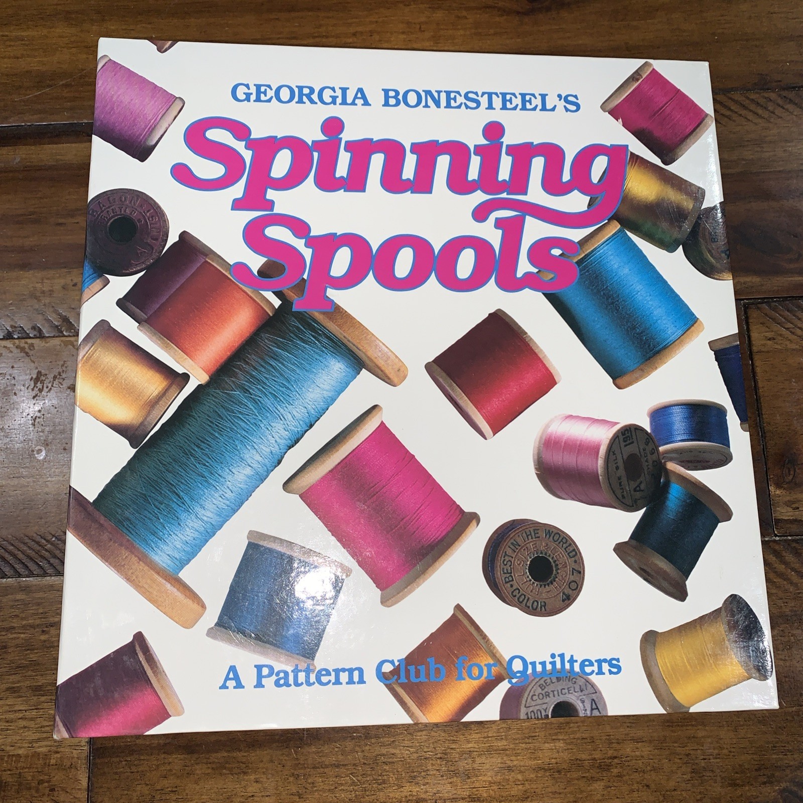 Georgia Bonesteel's Spinning Spools (Pattern Club for Quilters) Vol. 2 Sewing