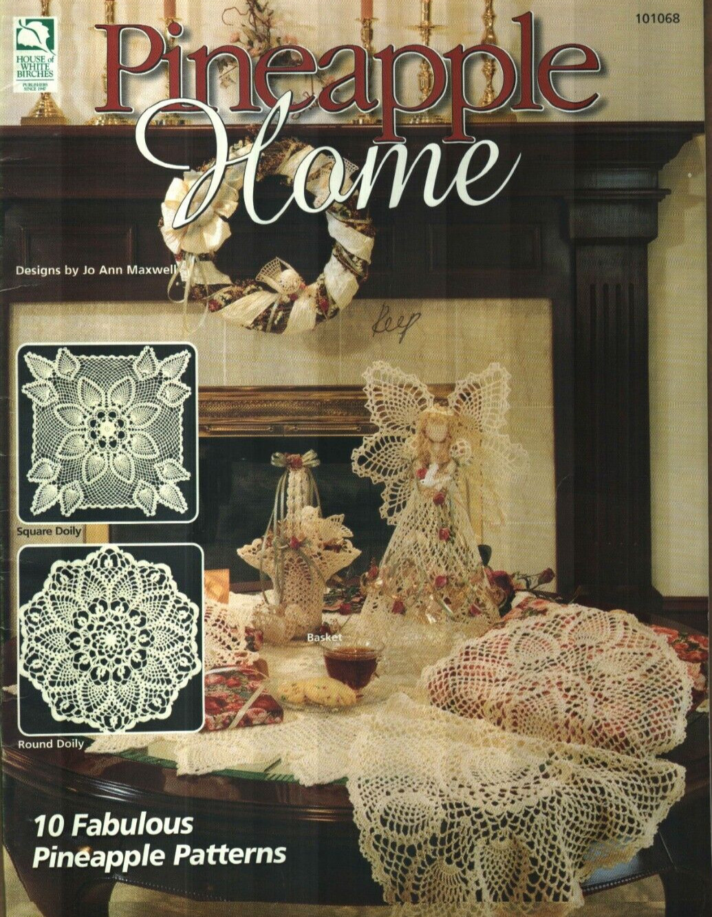 PINEAPPLE HOME ANGEL BASKET AFGHAN DOILIES & MORE CROCHET PATTERN BOOK
