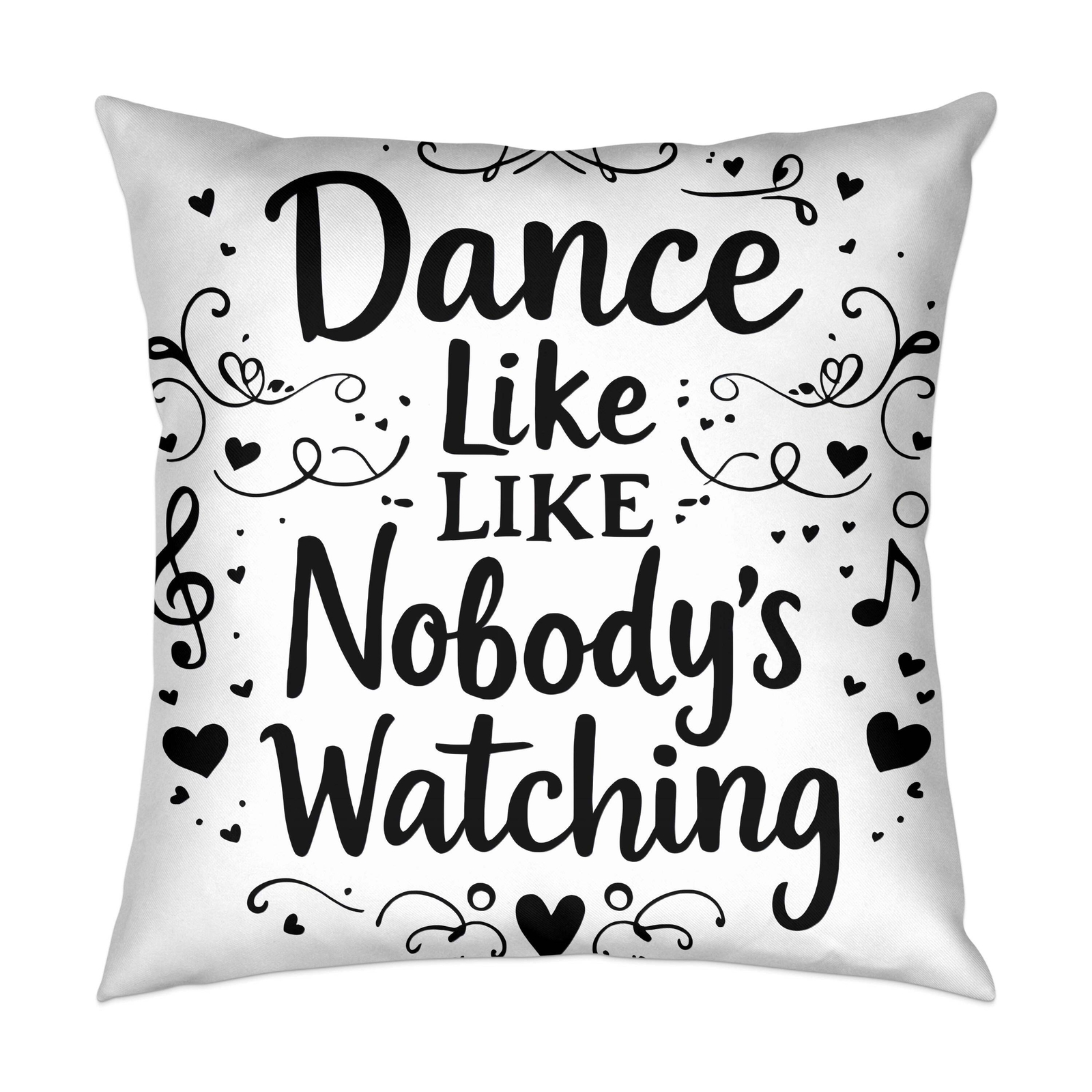 Inspirational Quote Pillow Cover, Dance Like Nobody's Watching Pillow Cover, Dec