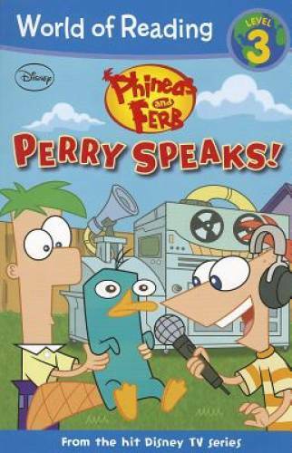 Phineas and Ferb Reader #2: Perry Speaks! (Phineas and Ferb Reader: World - GOOD