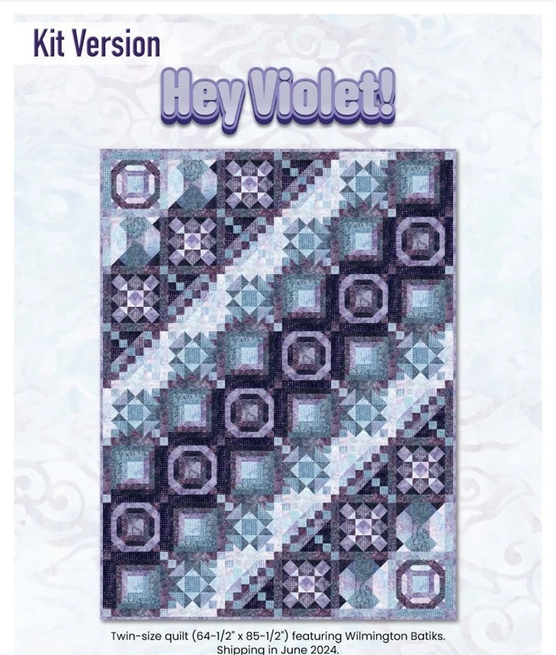 Hey Violet Quilt Pattern - printed to order with permission from Wilmington