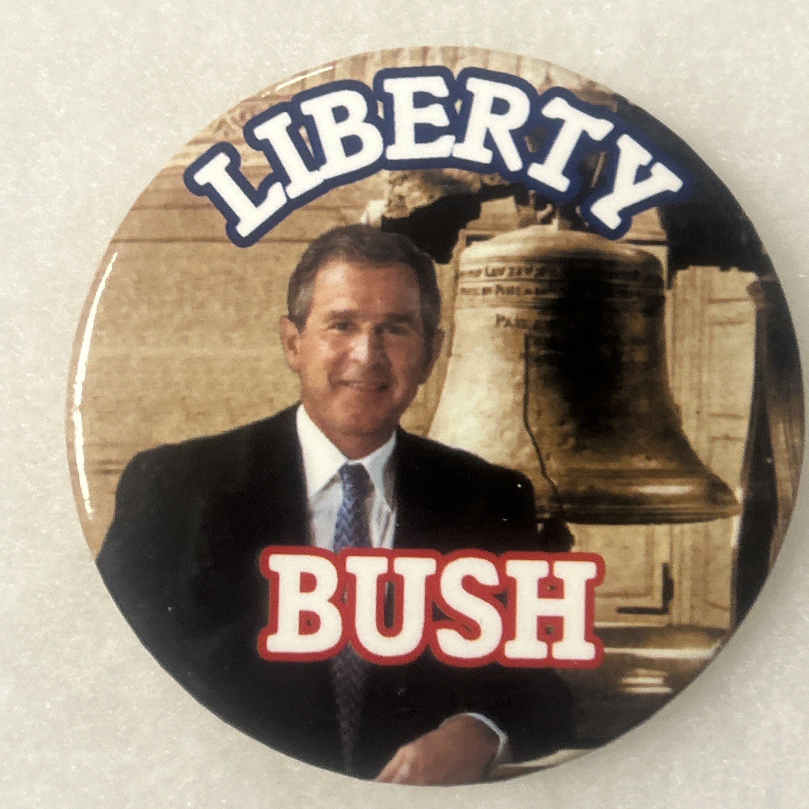 LIBERTY BUSH Liberty Bell  3" pinback button pin