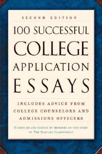 100 Successful College Application Essays (Second Edition) - Paperback - GOOD