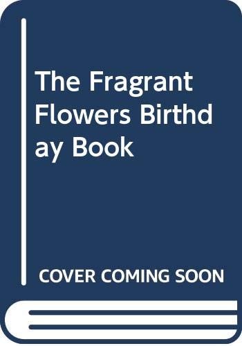 The Fragrant Flowers Birthday - VERY GOOD