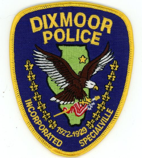ILLINOIS IL DIXMOOR POLICE NICE SHOULDER PATCH SHERIFF