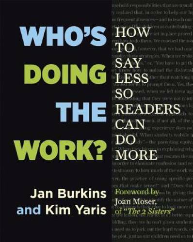 Who's Doing the Work?: How to Say Less So Readers Can Do More - VERY GOOD