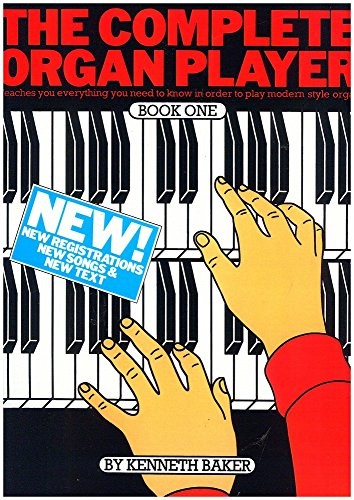 The Complete Organ Player, Book 1 by Kenneth Baker Paperback Book The Fast Free