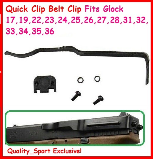 QuickClip Belt Clip Fits Glock 17,19,22,23,24,25,26,27,28,31,32,33,34,35,36