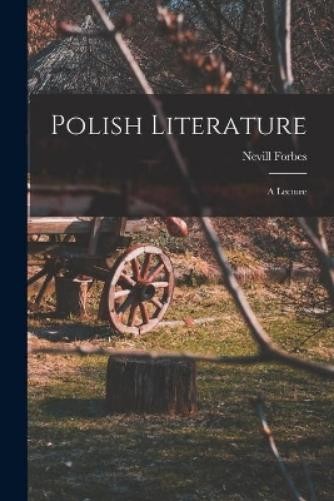 Nevill 1883-1929 Forbes Polish Literature (Paperback) (UK IMPORT)