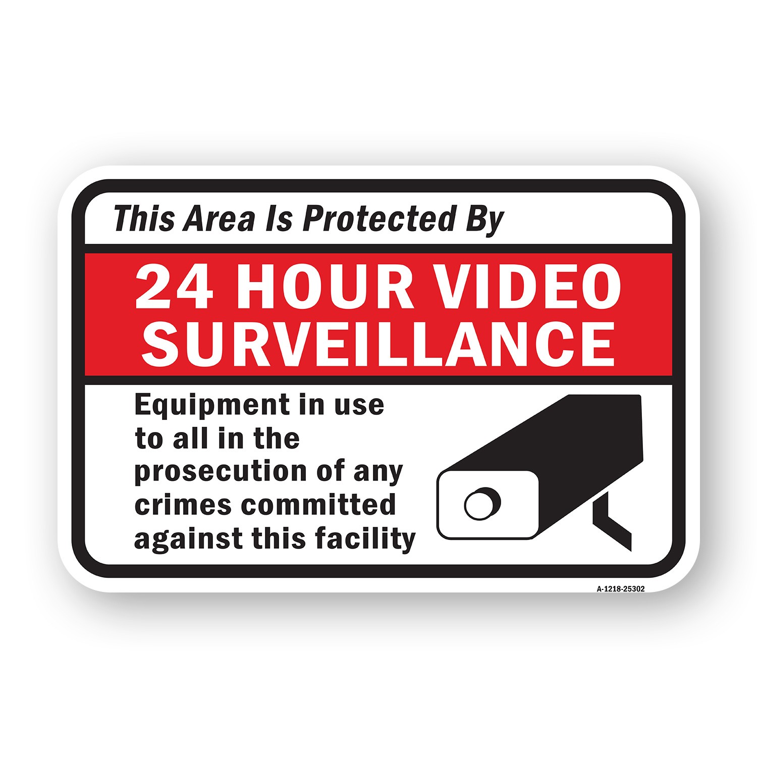 Area Protected By 24 Hour Video Surveillance In Heavy Gauge Metal Parking Sign