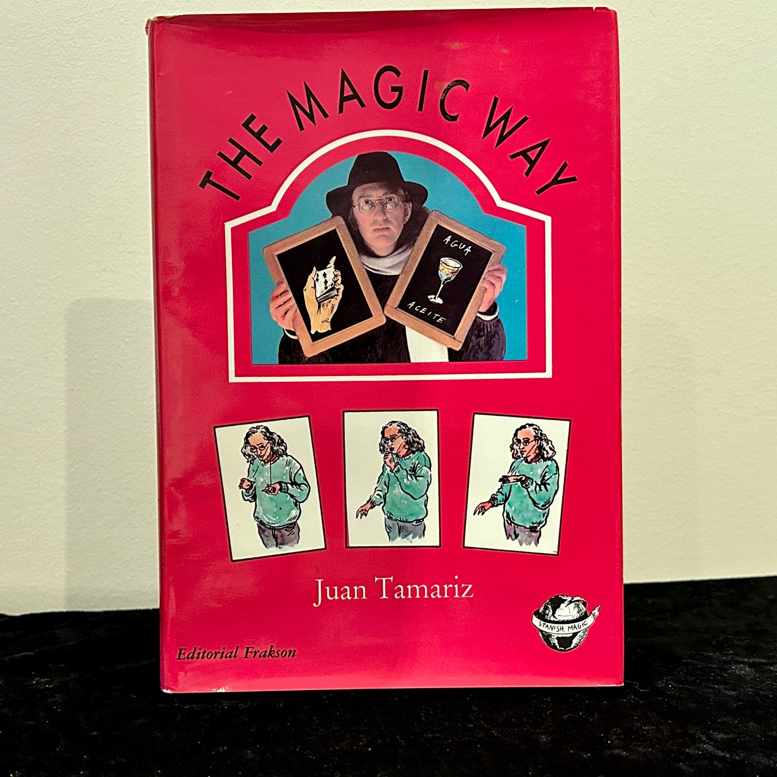 The Magic Way - Juan Tamariz *RARE & SIGNED*