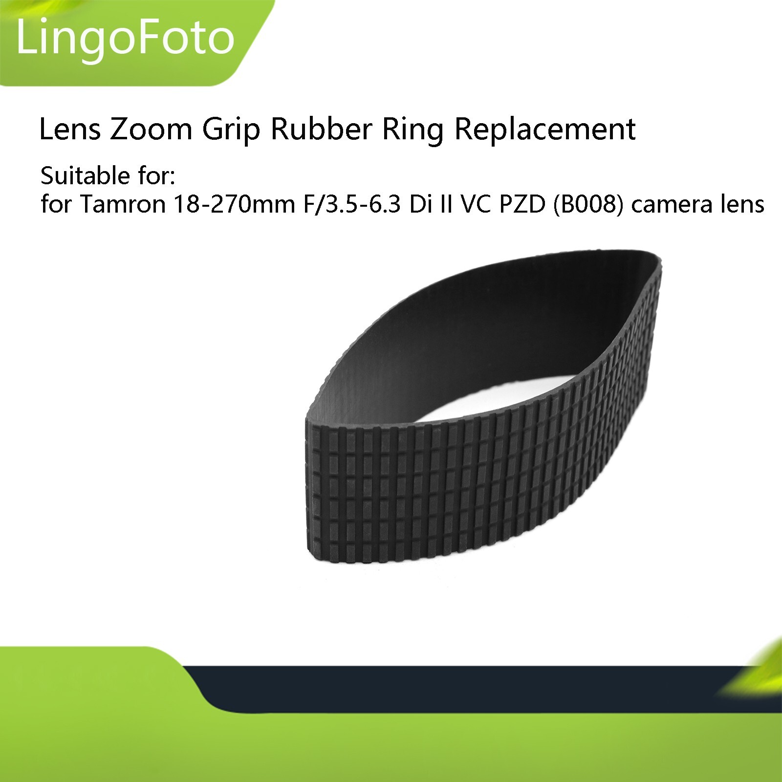 Lens Zoom Grip Rubber Ring for Tamron 18-270mm F/3.5-6.3 Di II VC PZD (B008)