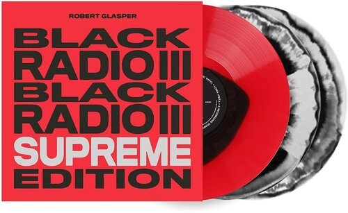 Robert Glasper - Black Radio III (Supreme Edition) [New Vinyl LP] Ltd Ed