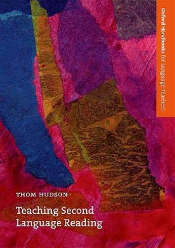 Teaching Second Language Reading (Oxford Handbooks for Language Teachers  - GOOD