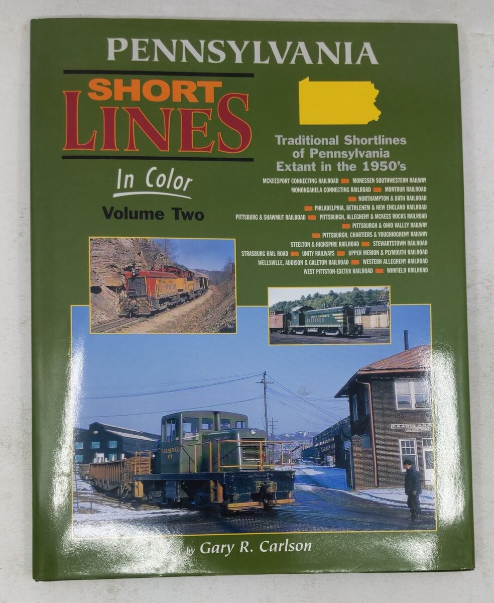 Pennsylvania Shortlines in Color, Vol. 2 Hardcover Book By Gary R. Carlson EX