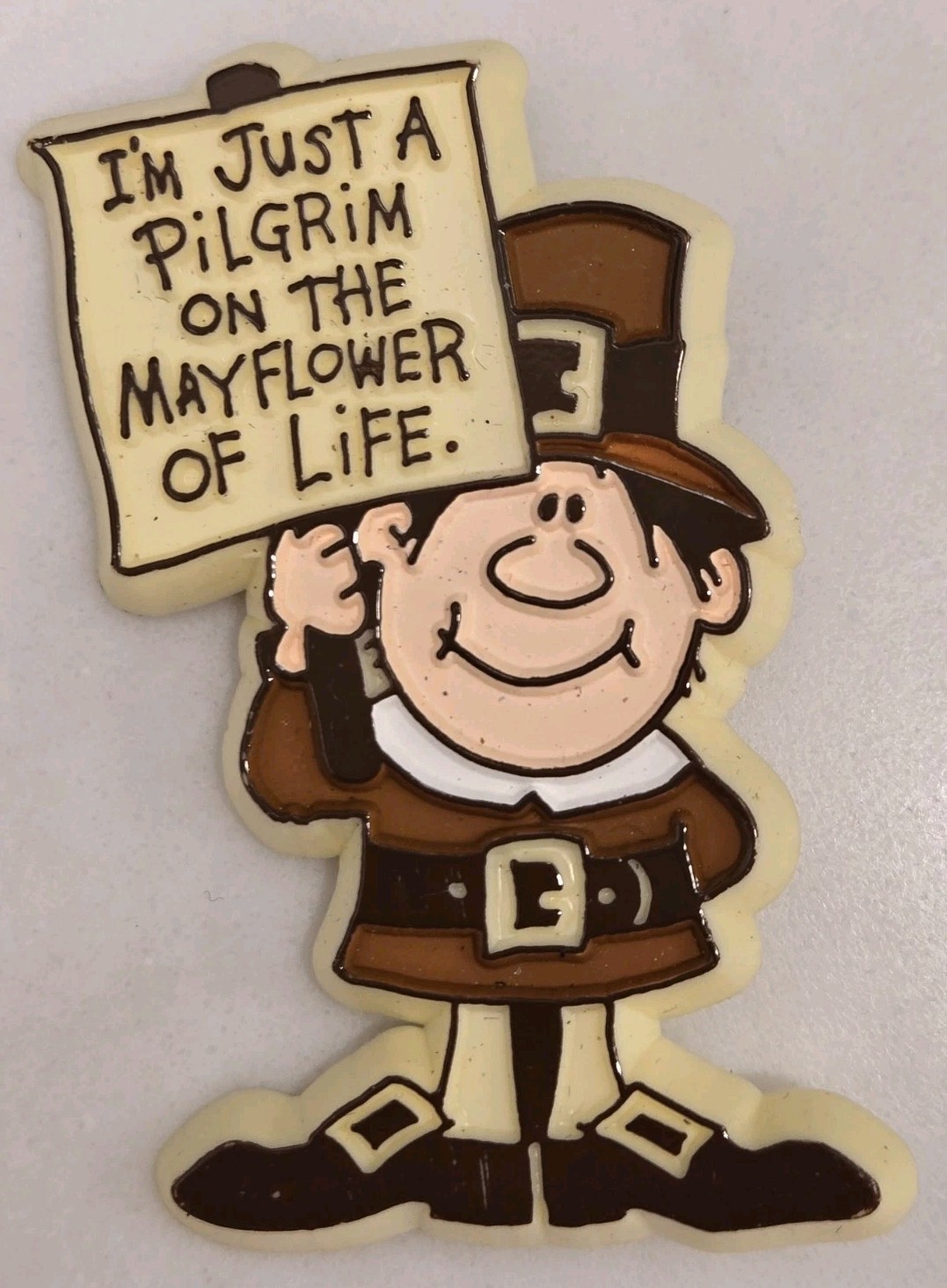 Vintage Hallmark I'M JUST A PILGRIM ON THE MAYFLOWER OF LIFE Thanksgiving  Pin