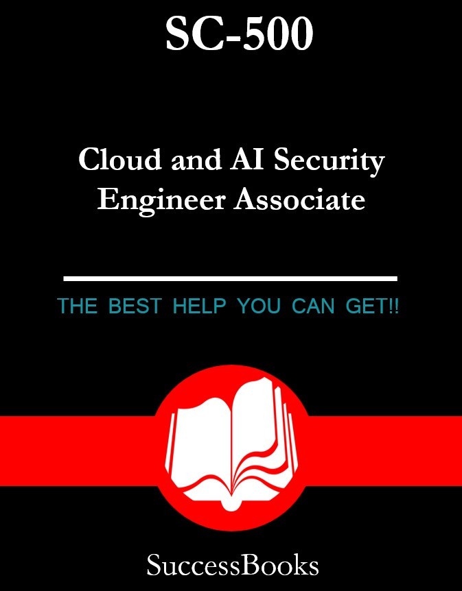 SC-500 Cloud and AI Security Engineer Associate Exam! 58Q&A