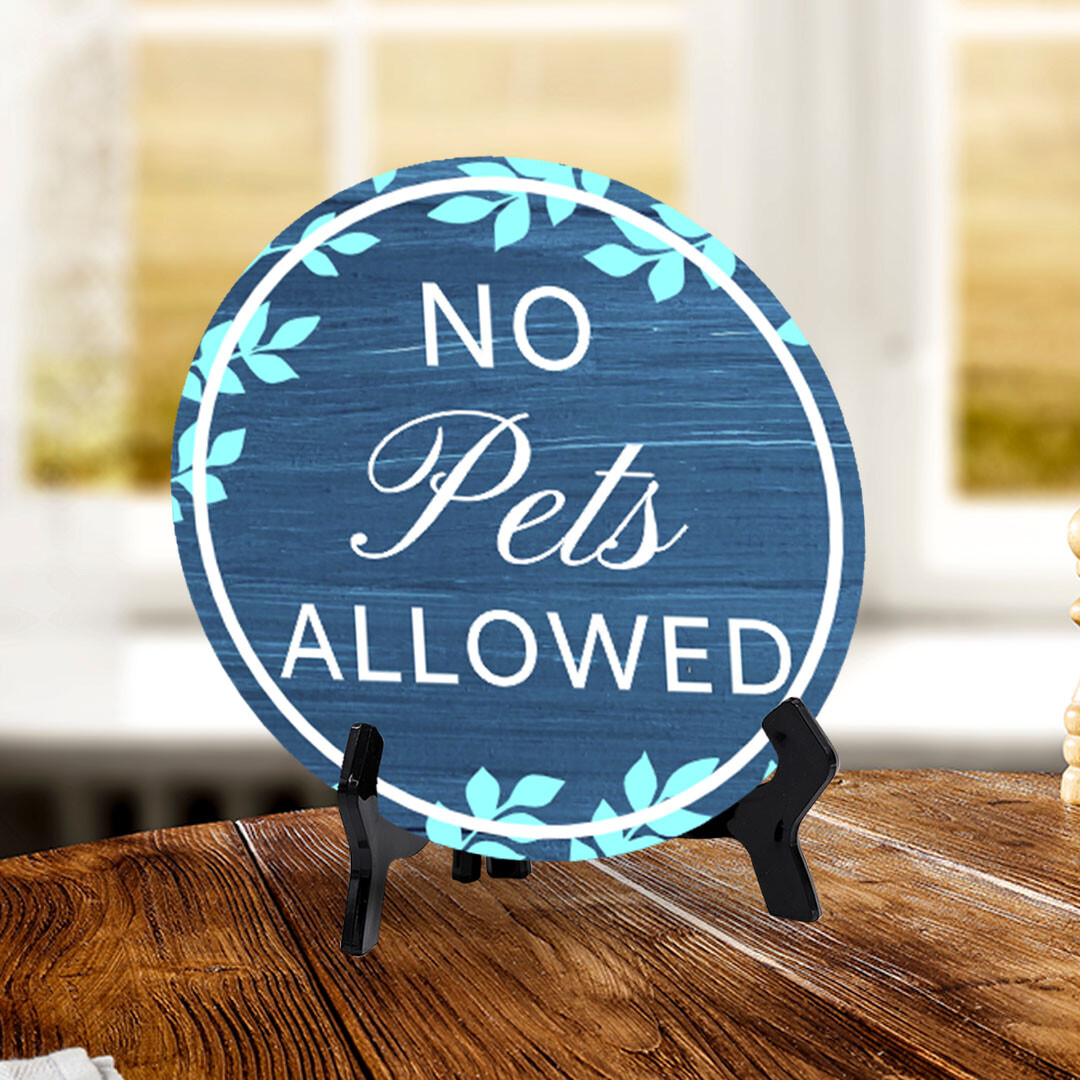 No Pets Allowed (5 x 5“) Circle Table Sign with Acrylic Stand | Warning Signage