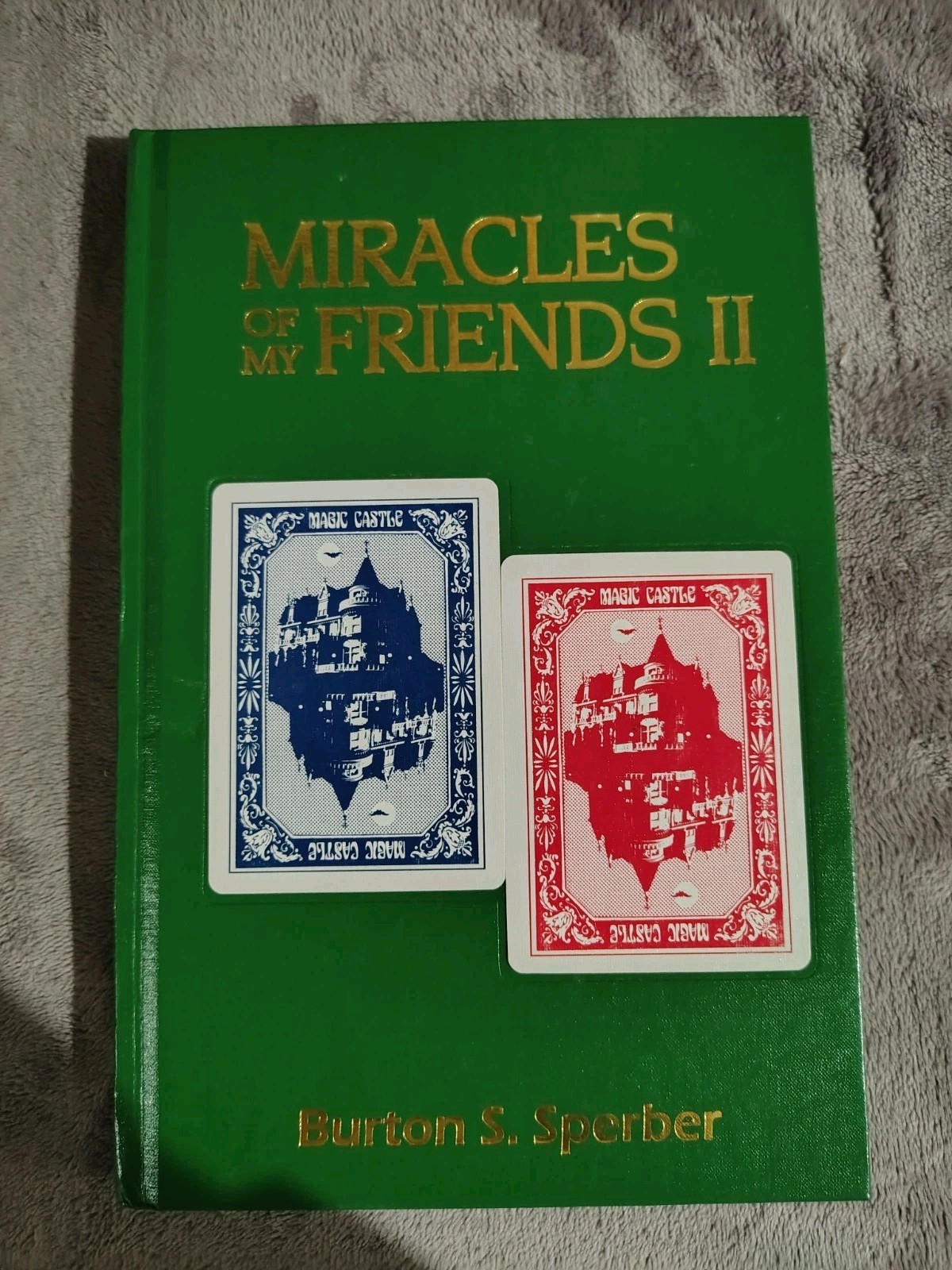 Miracles Of My Friends II (2) By Burton S. Sperber - OOP Magic Mentalism Book