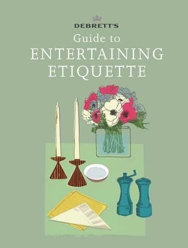 Debrett's Guide to Entertaining Etiquette by Debrett's Book The Fast Free