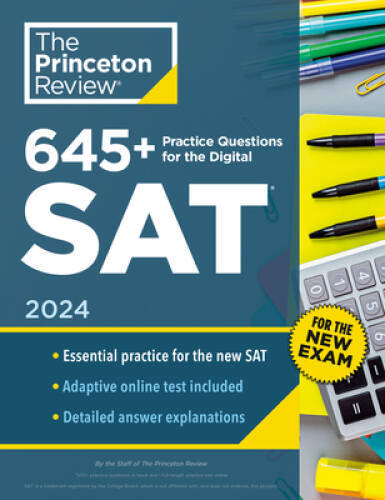 645 Practice Questions for the Digital SAT, 2024: Book  Online Pra - VERY GOOD