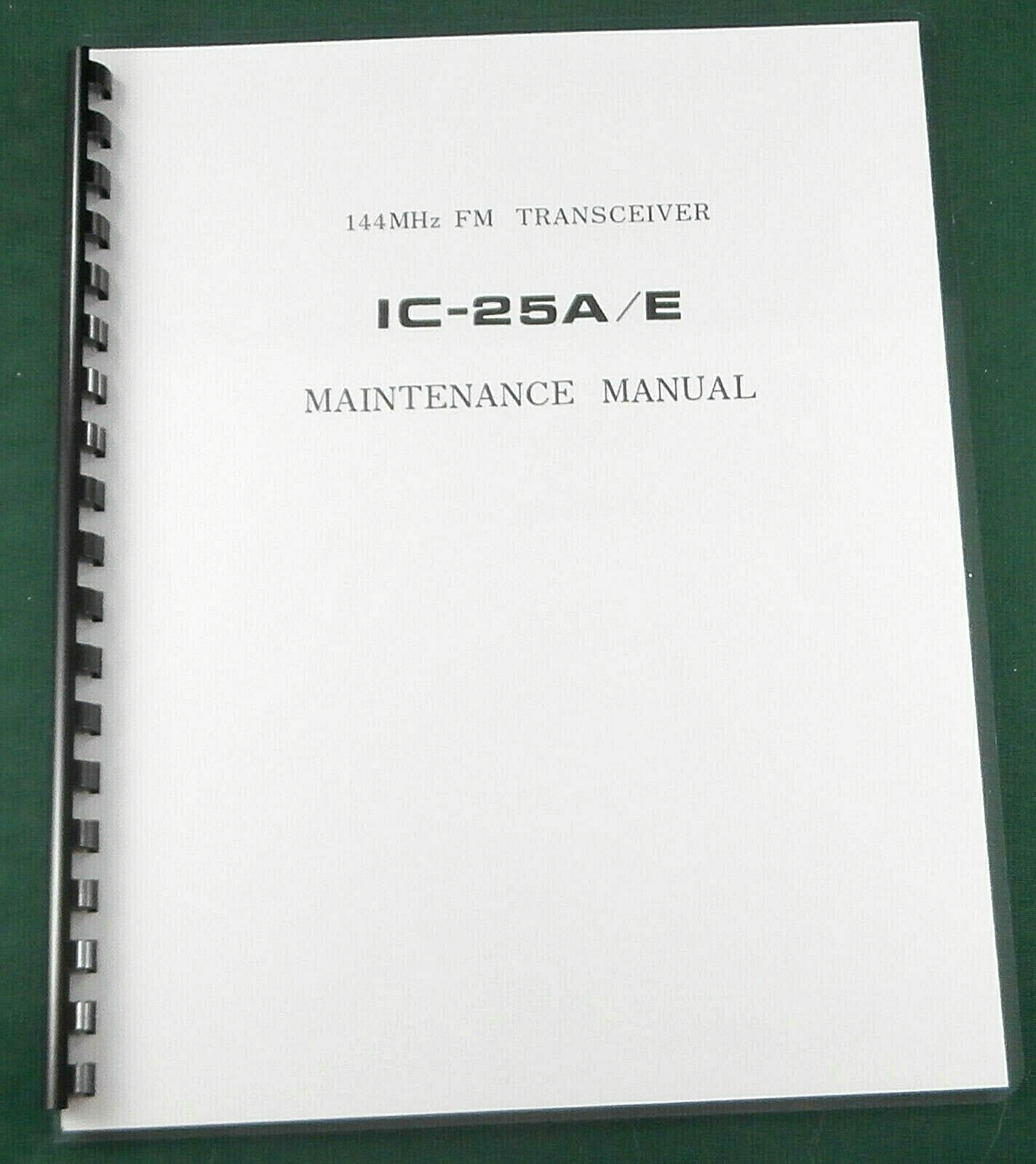Icom IC-25A / IC-25E Service Manual: w/11"X17" Schematic & Protective Covers