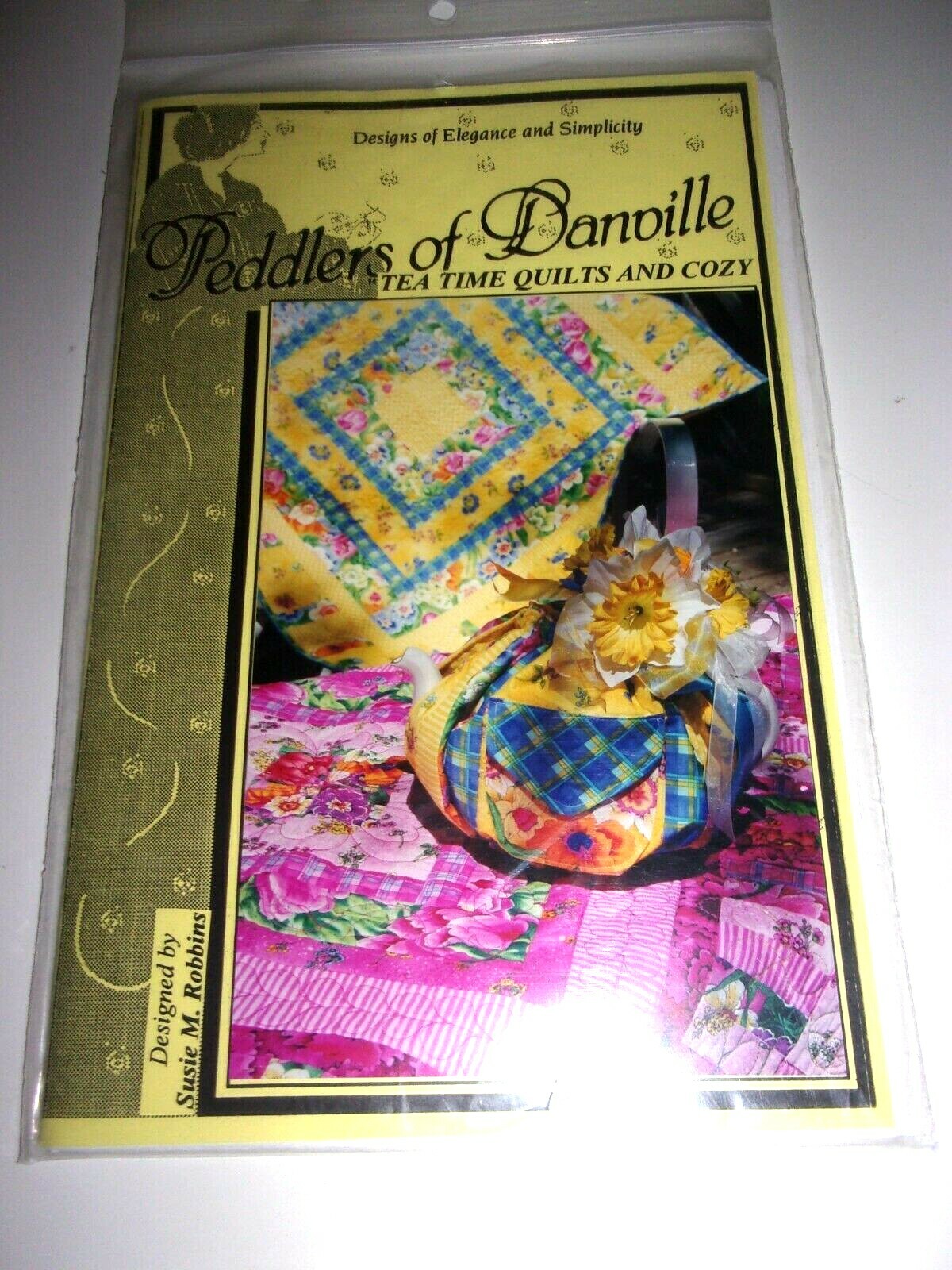 PEDDLERS OF DANVILLE "TEA TIME QUILTS & COZY" QUILT PATTERN