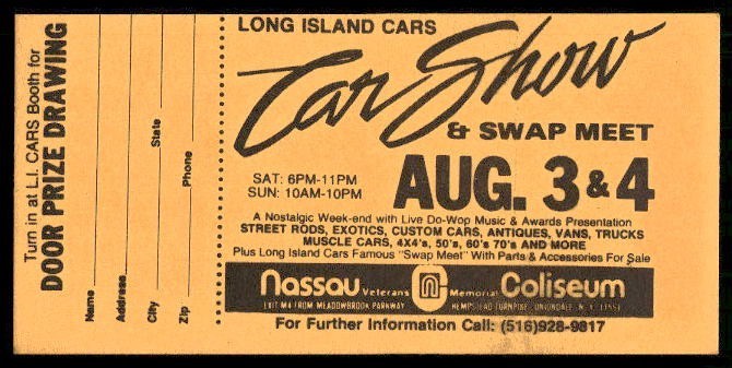 LONG ISLAND CARS CAR SHOW & SWAP MEET VINTAGE ADMISSION TICKET NASSAU COLISEUM O