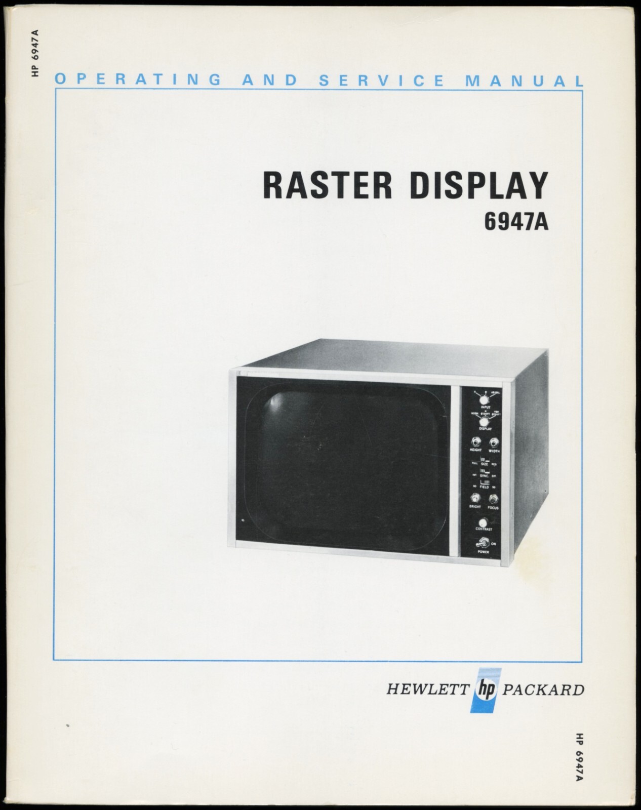 1970 HP HEWLETT PACKARD 6947A RASTER DISPLAY OPERATING AND SERVICE MANUAL
