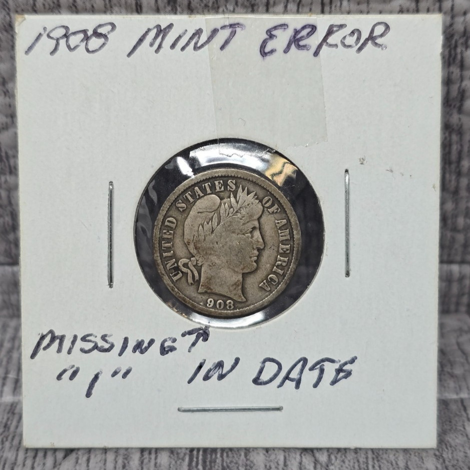 1908 Barber Dime Mint Error Missing 1 in Date
