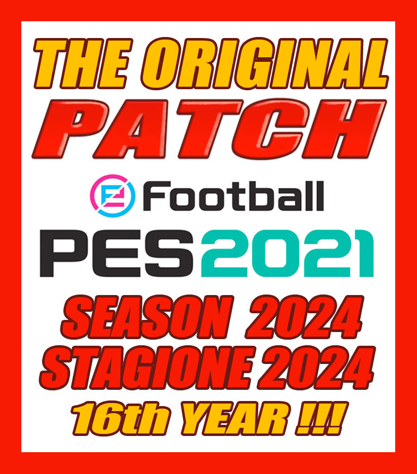 ORIGINAL PATCH - PES 2021 OPTION FILE - AGGIORNAMENTO NUOVA STAGIONE 2024 PS4PS5