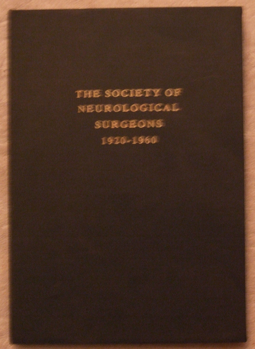 The Society of Neurological Surgeons 1920-1960