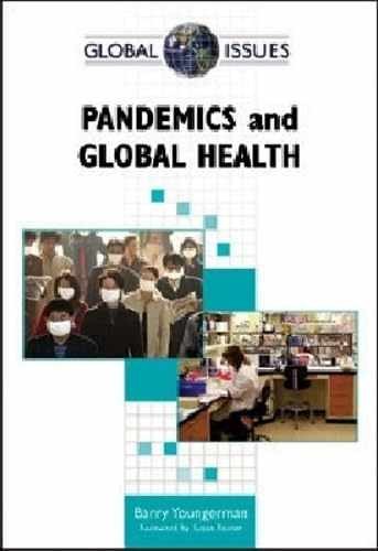 Pandemics and Global Health (Global - Hardcover, by Youngerman Barry - Very Good