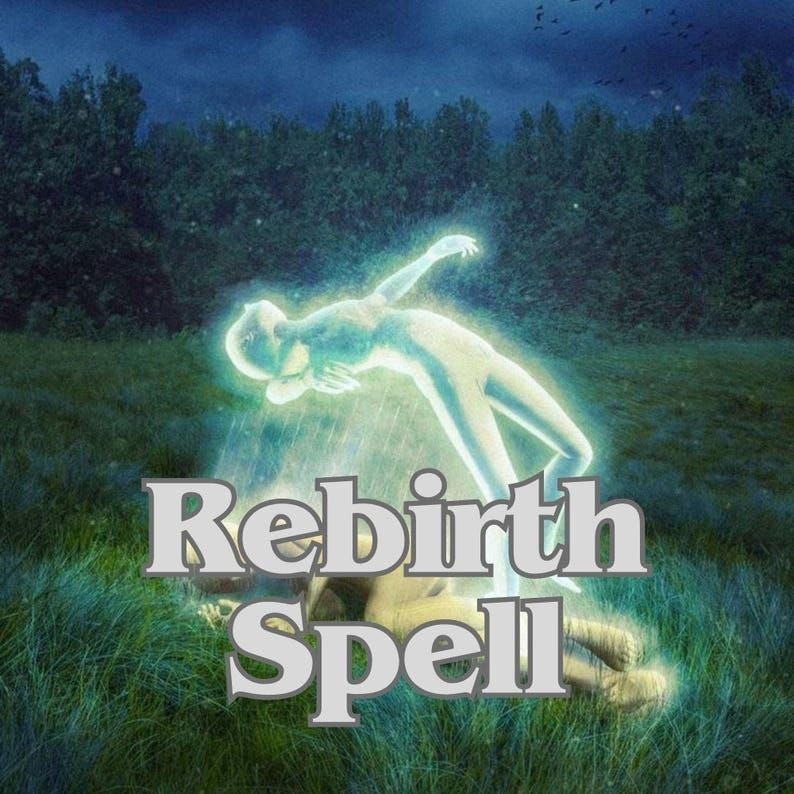 Rebirth Spell – Renewal, Fresh Start, Healing, Transformation, New Beginnings