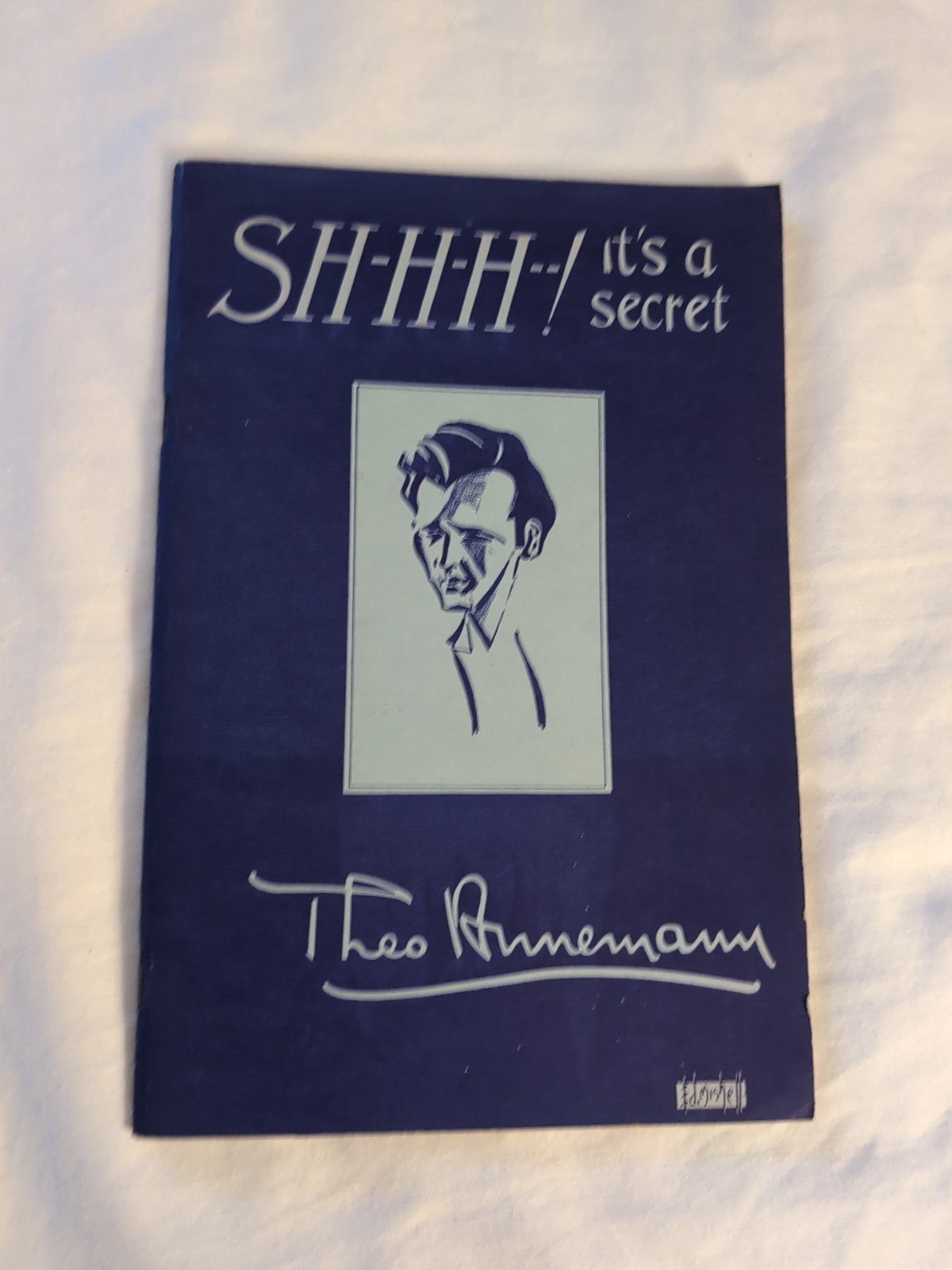 Shhh It's A Secret Magic Book By Theo Annemann Tannen Pub
