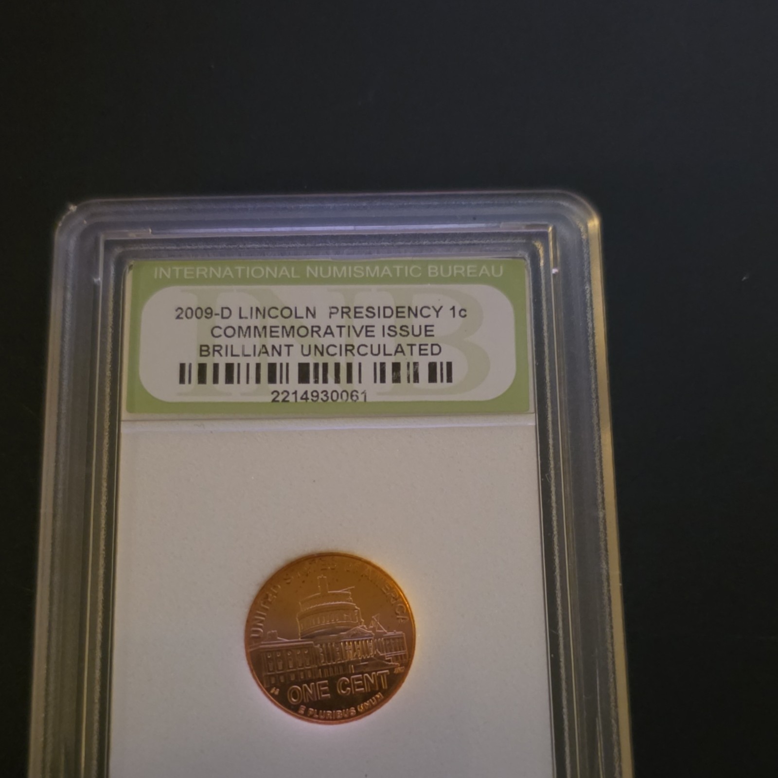 2009-D Lincoln Bicentennial Presidency 1c Brilliant Uncirculated INB Certified