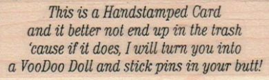 This Is A Handstamped Card 1 x 2 3/4" Mounted Rubber Stamp, Words and Sayings