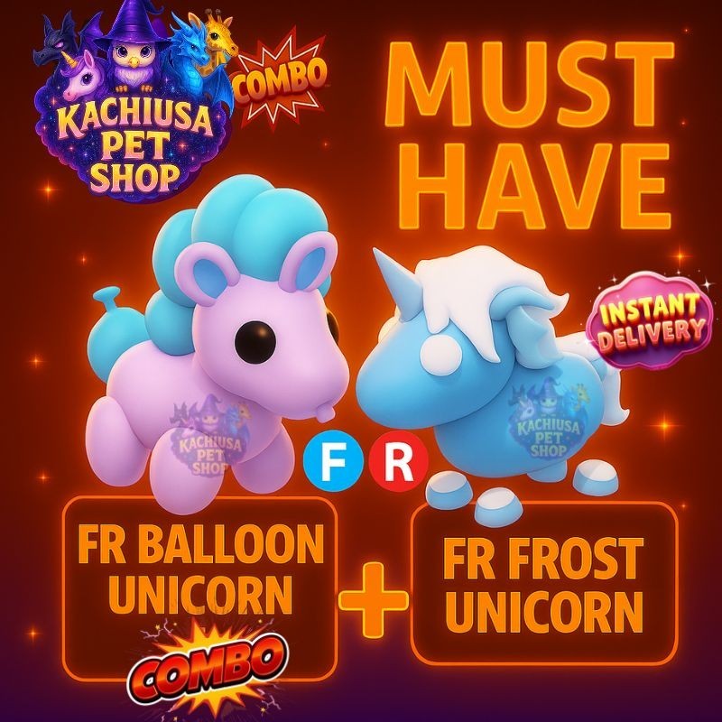 🐴Combo FR Balloon Unicorn +FR Frost Unicorn Adopt M3e Cheap Pet/Trusted Store!!