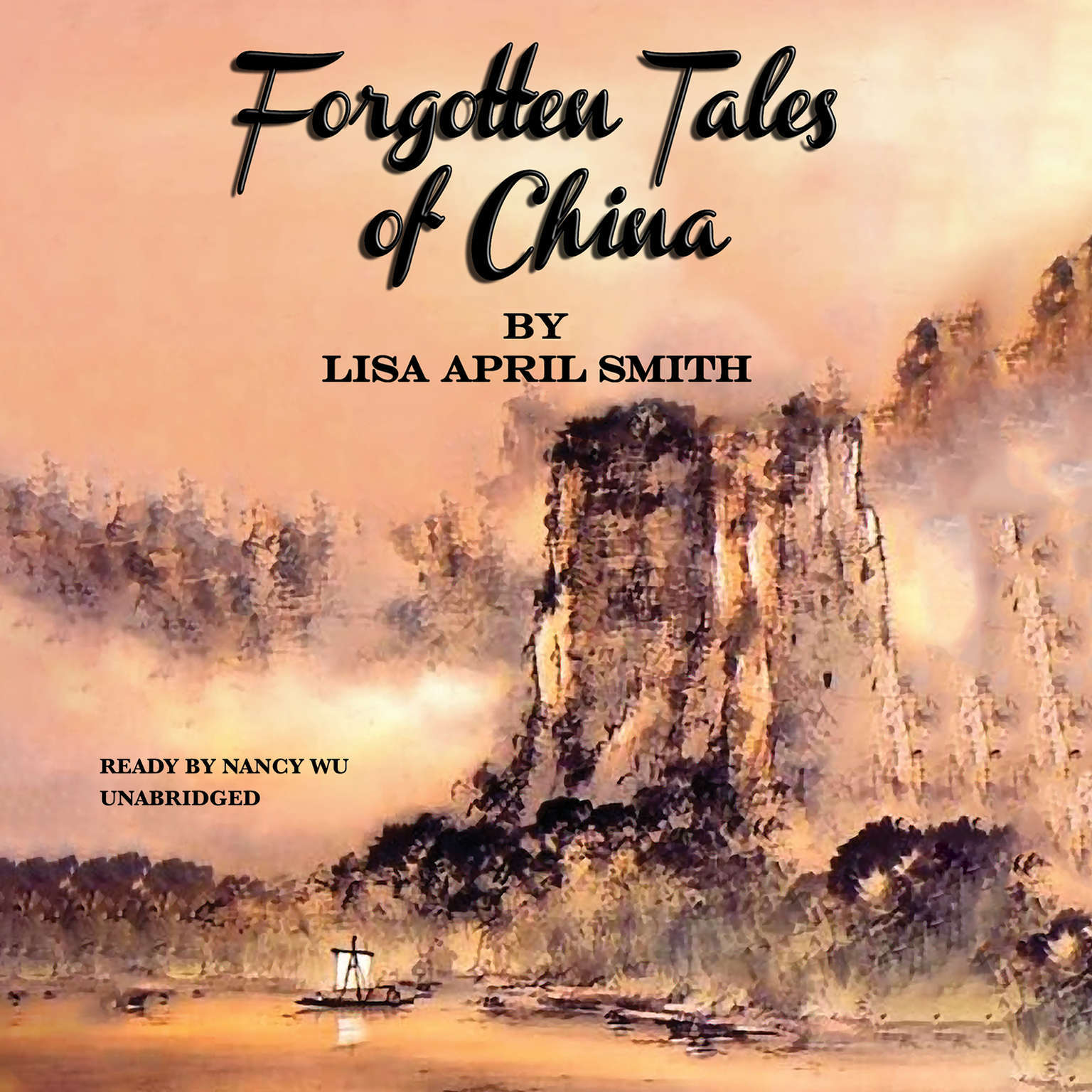 Forgotten Tales of China by Lisa April Smith 2016 Unabridged CD 9781504680929