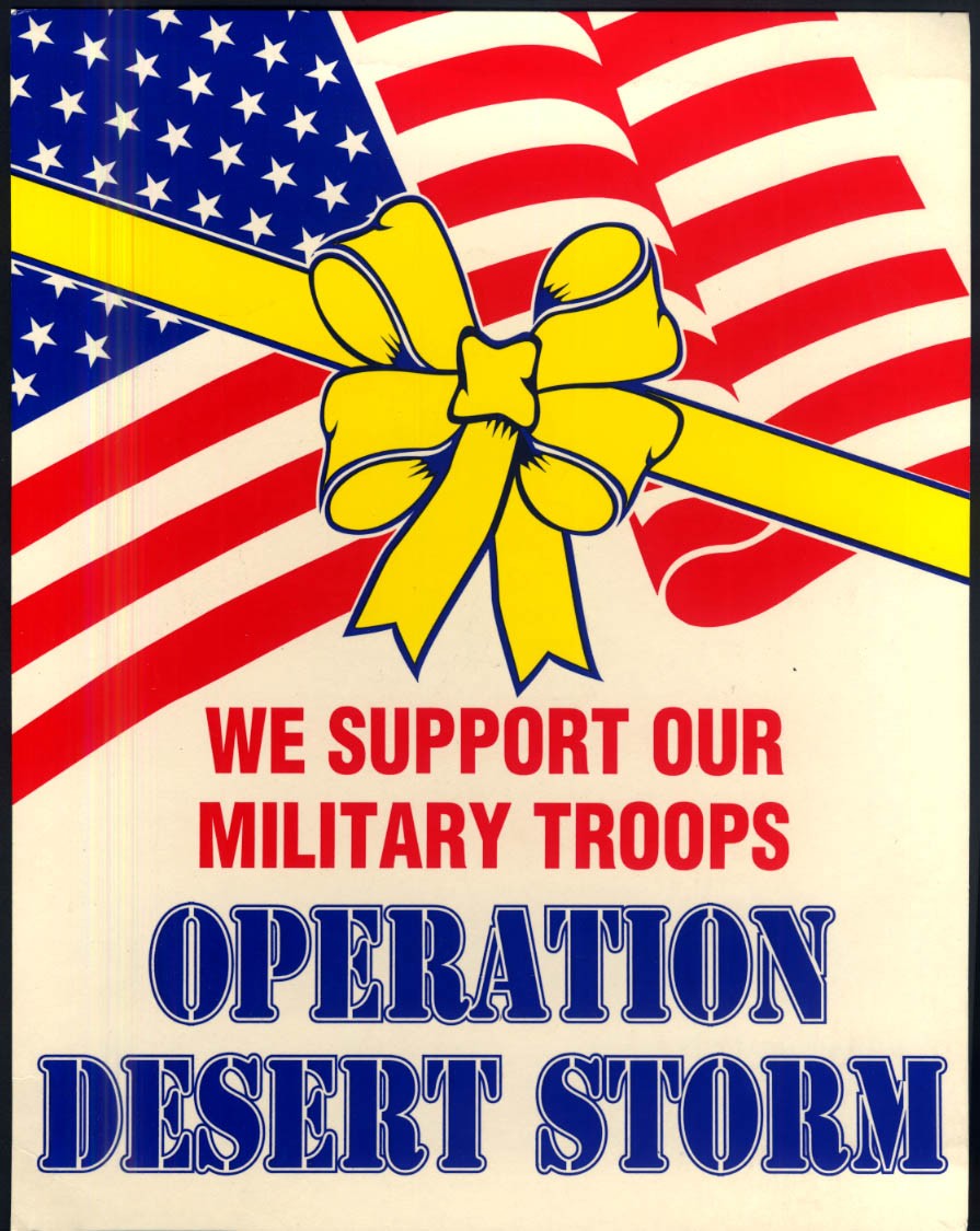 We Support Our Military Troops: Operation Desert Storm cardboard poster 1990-91