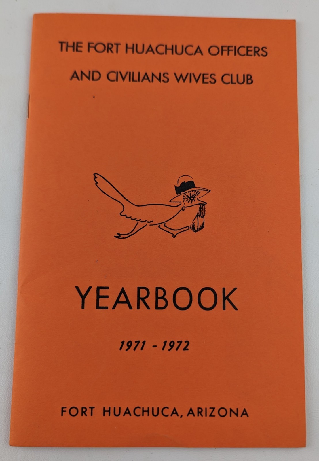 Fort Huachuca Officers And Civilian Wives Club Yearbook 1971-1972   Z-7