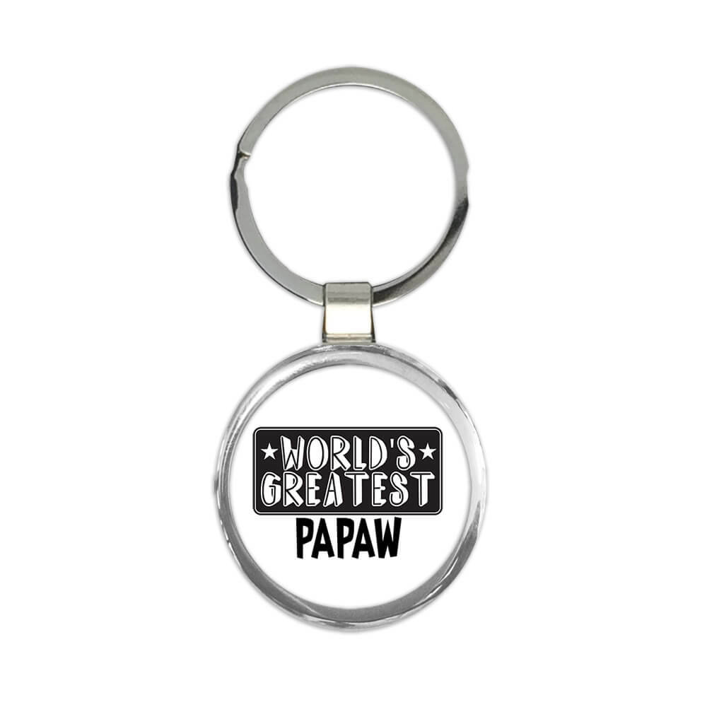 World Greatest PAPAW : Gift Keychain Family Christmas Birthday Grandfather