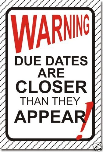 Warning Due Dates  Motivational Classroom School POSTER