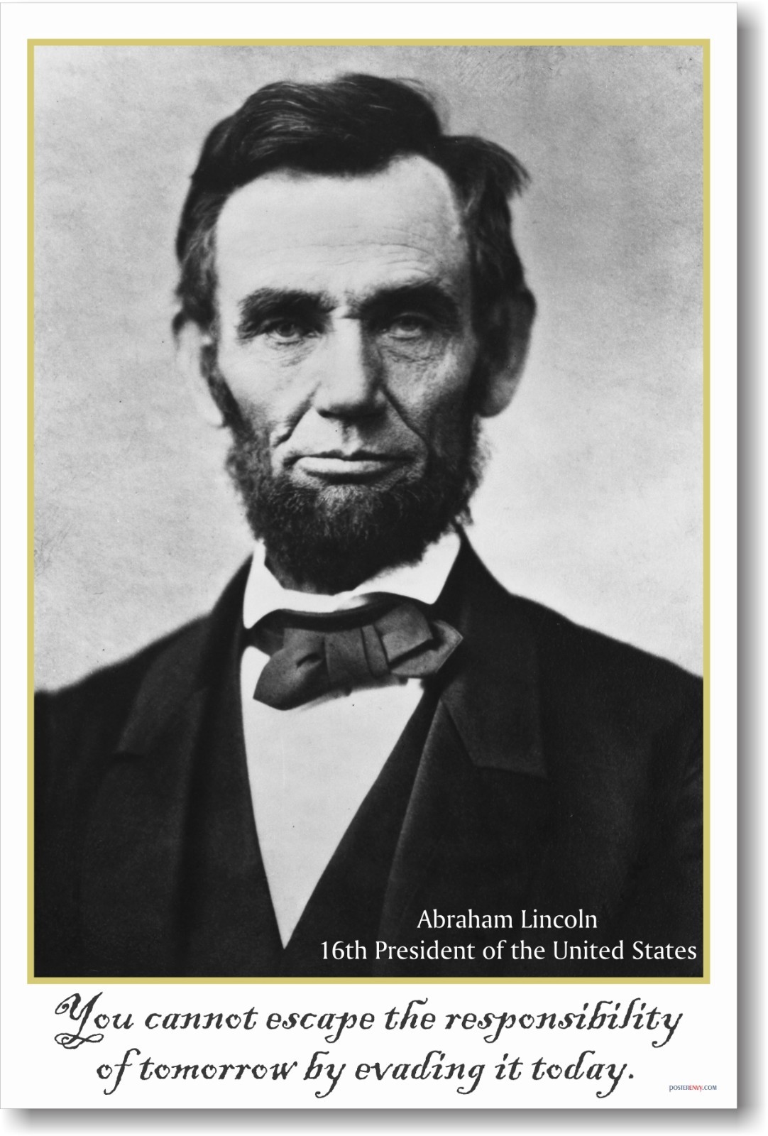 President Abraham Lincoln - Responsibility of Tomorrow - NEW Motivational POSTER