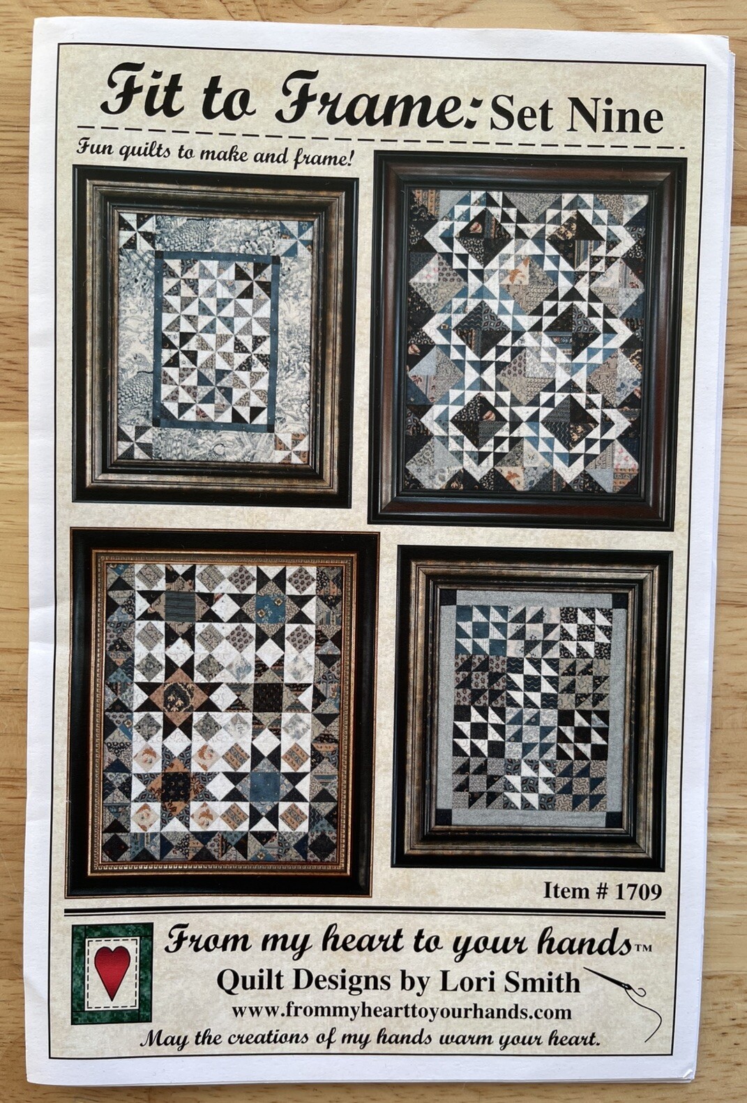 Fit To Frame: Set Nine ~ From My Heart To Your Hands Quilt Designs ~ Lori Smith