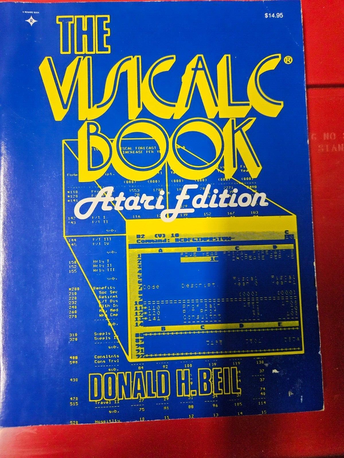 The Visicalc Book Atari Edition by Donald H. Beil